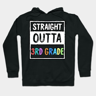 Funny 4th Grade Back To School Student Gift - Straight Outta 3rd Grade Hoodie